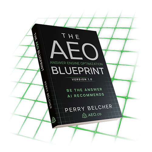 Book photo of "The AEO Blueprint" by Perry Belcher, on Answer Engine Optimization to get brands recommended by AI answer engines.